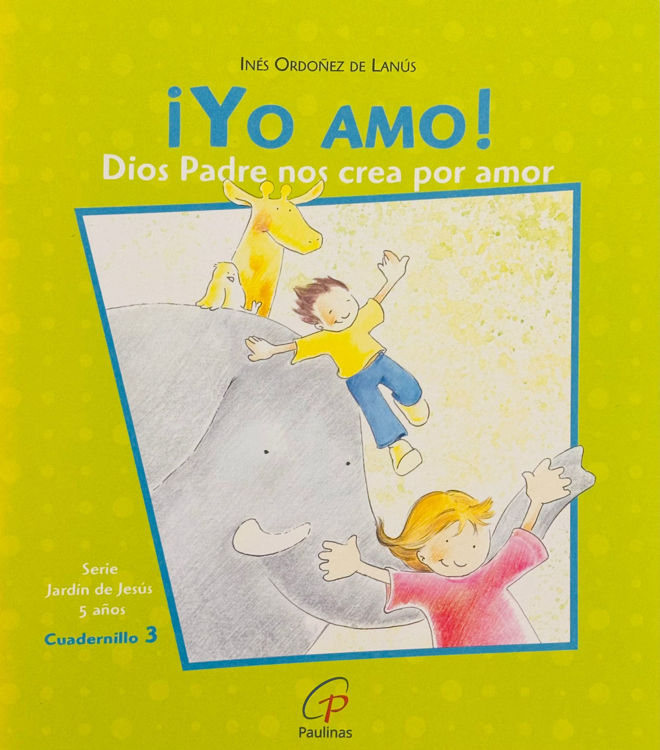 Imagen de ¡Yo amo! 3. Dios Padre nos crea por amor