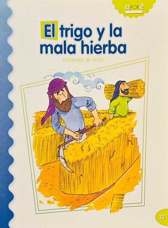 Imagen de El trigo y la mala hierba 12. Parábolas de Jesús