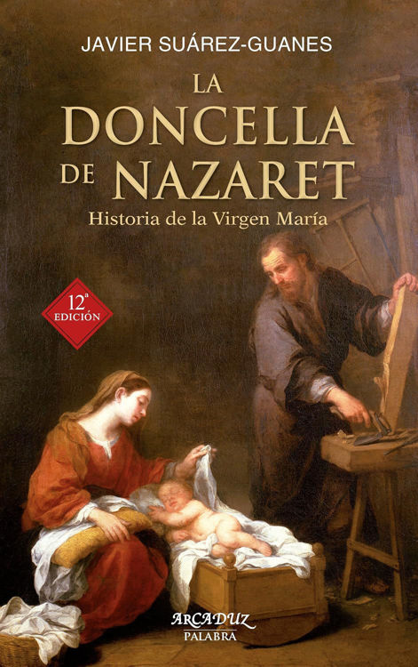Imagen de La Doncella de Nazaret. Historia de la Virgen María