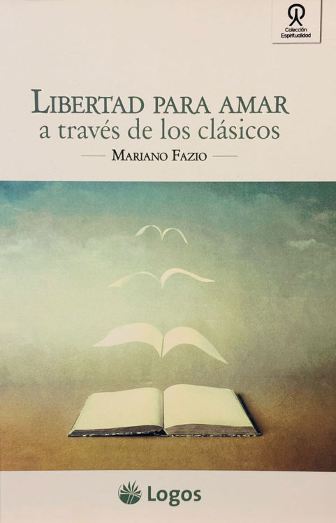 Imagen de Libertad para amar a través de los clásicos