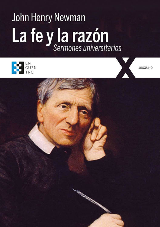Imagen de La fe y la razón. Sermones universitarios