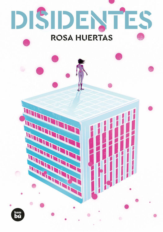 Imagen de Disidentes - Rosa Huertas. Exit