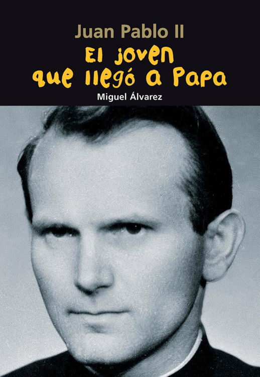 Imagen de Juan Pablo II: El joven que llegó a Papa. Biografía joven