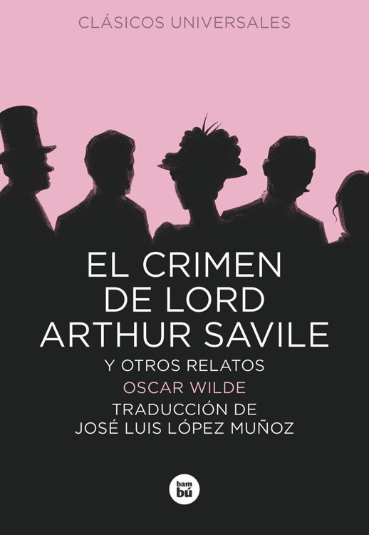 Imagen de El crimen de Lord Arthur Savile. Clásicos universales
