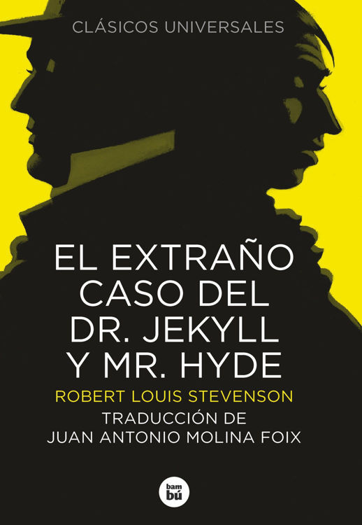 Imagen de El extraño caso del Dr. Jekyll y Mr. Hyde. Clásicos universales
